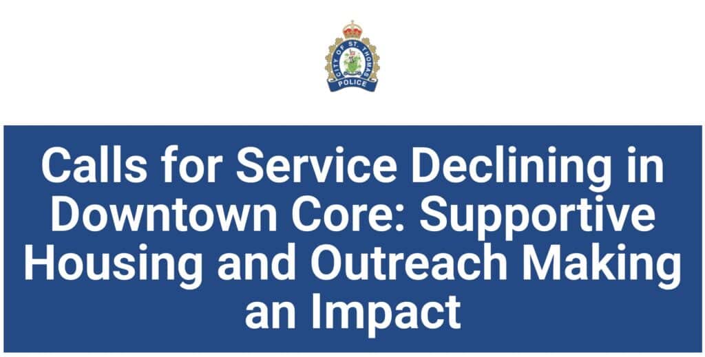 Calls for Service Declining in Downtown Core: Supportive Housing and Outreach Making an Impact